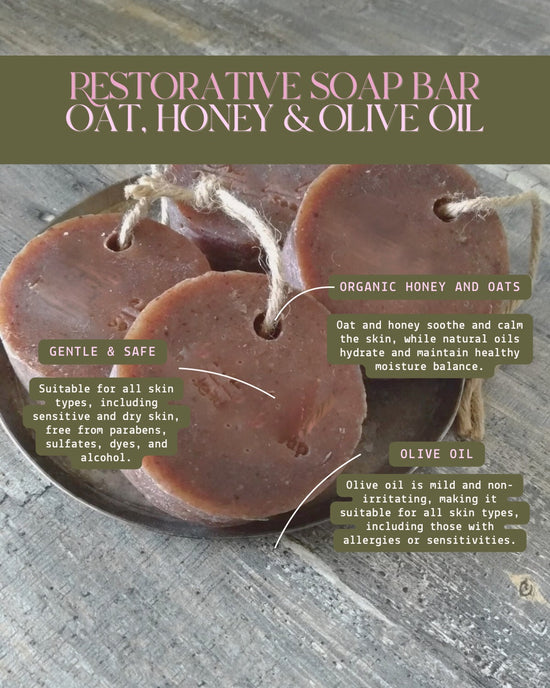 Restorative Soap Bar. Oat, Honey, and Olive Oil.